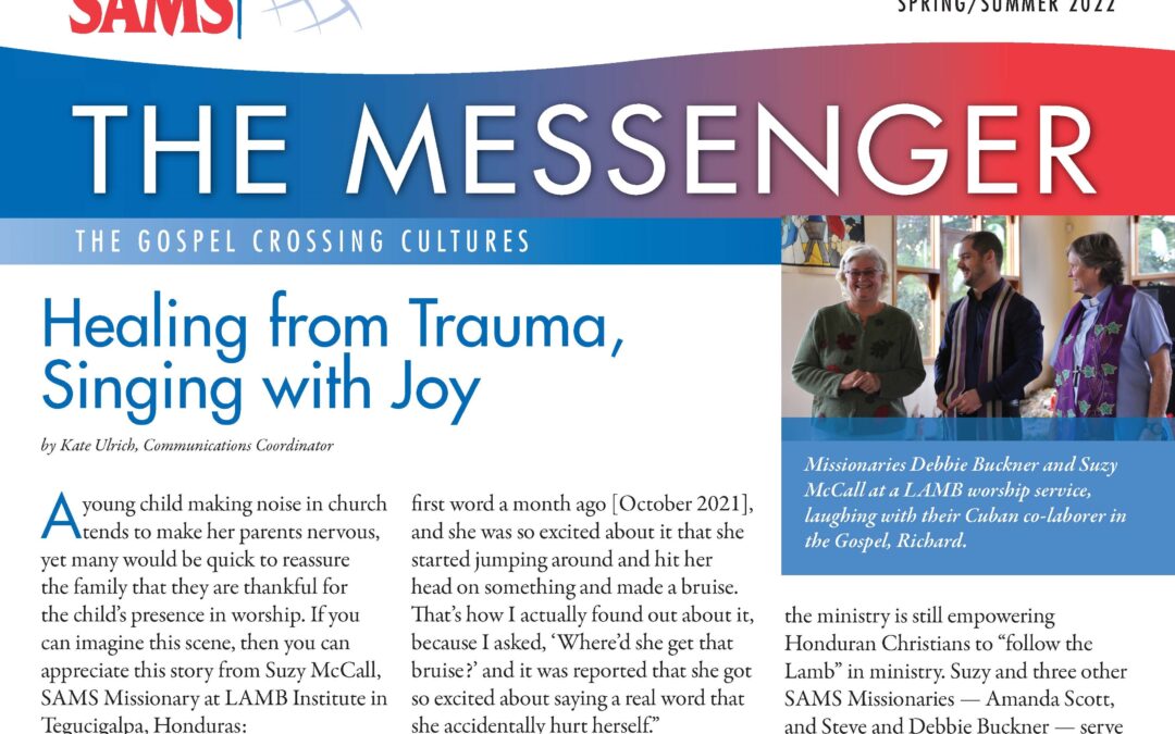 The Messenger & Prayer Calendar Spring/Summer 2022 : The Gospel Crossing Cultures in Southern Africa, Uganda, and Honduras